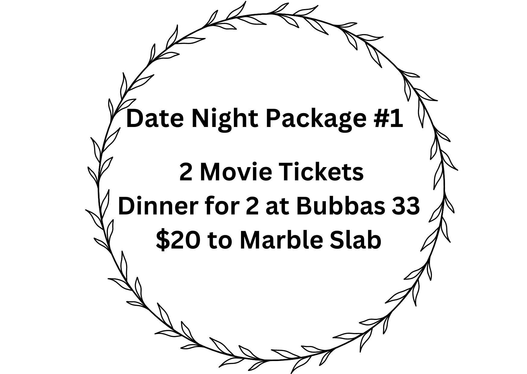 2 movie tickets to Cinemark Tinseltown, $20 ice cream gift card to Marble Slab, & dinner for 2 at Bubbas 33.