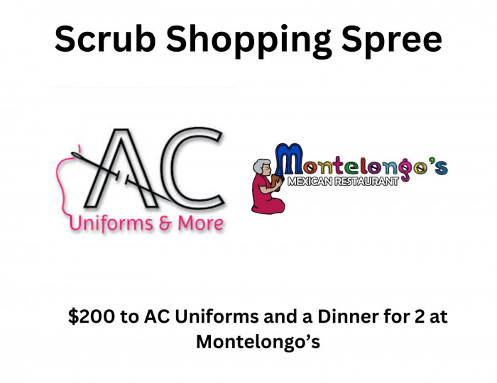 $200 to AC Uniforms and a dinner for 2 at Montelongos.