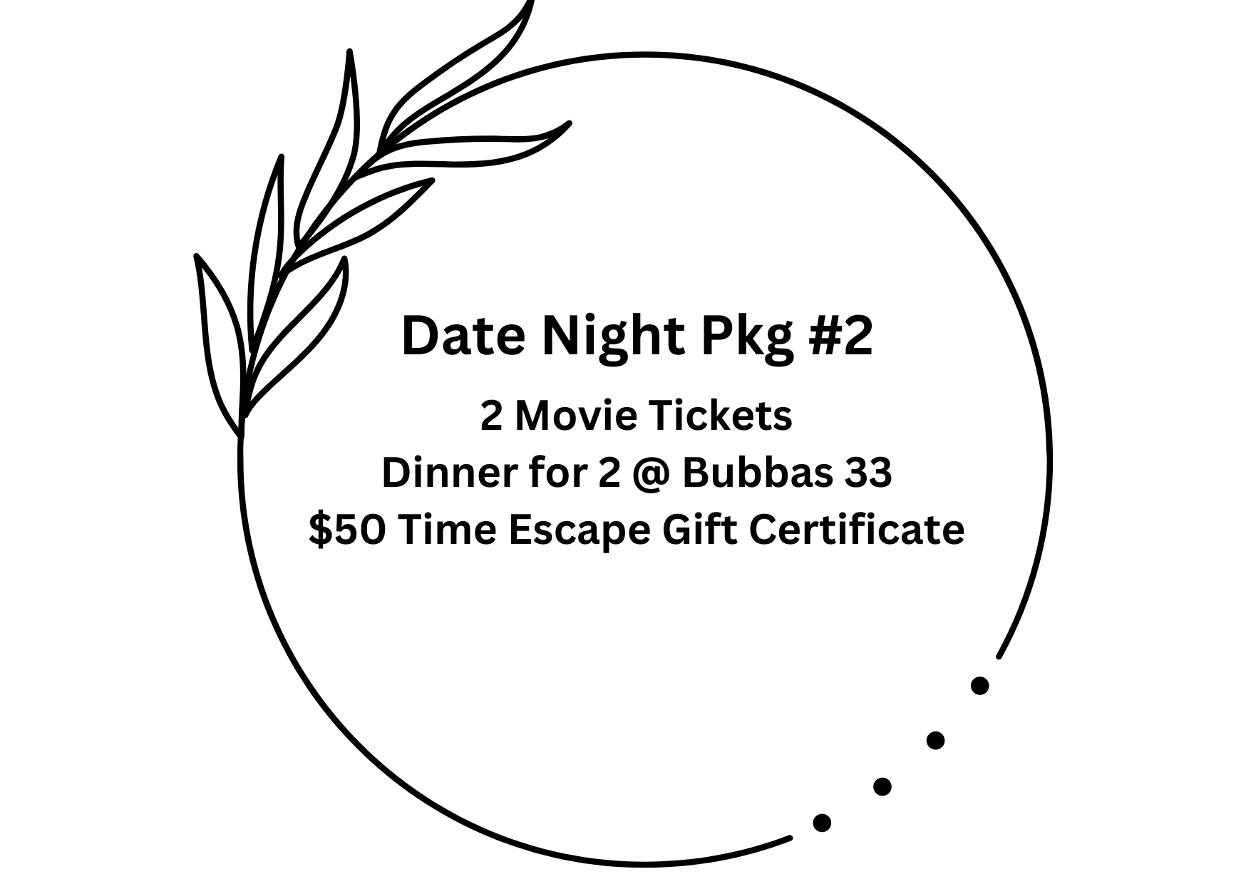 2 movie tickets to Cinemark Tinseltown, dinner for 2 at Bubbas 33, & $50 gift card to Time Escape.