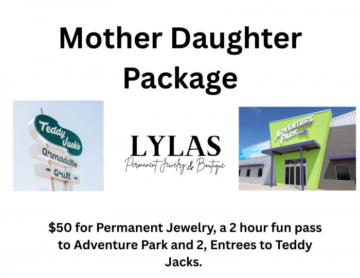 $50 for permanent jewelry, a 2 hour pass to Adventure Park and 2, entrees to Teddy Jacks.