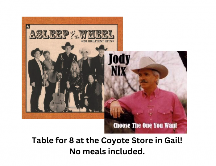 Table for 8 at the Coyote Store in Gail! 
No meals included.
